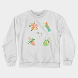 Flowers bouquet Crewneck Sweatshirt